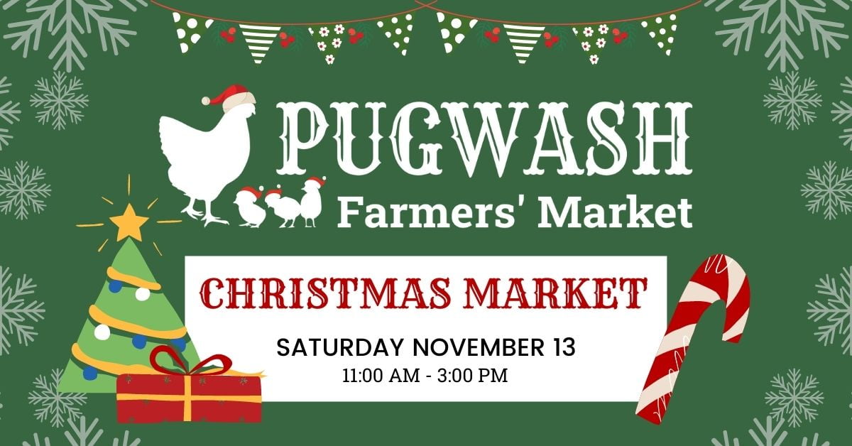 Pugwash Farmers' Market Christmas Market